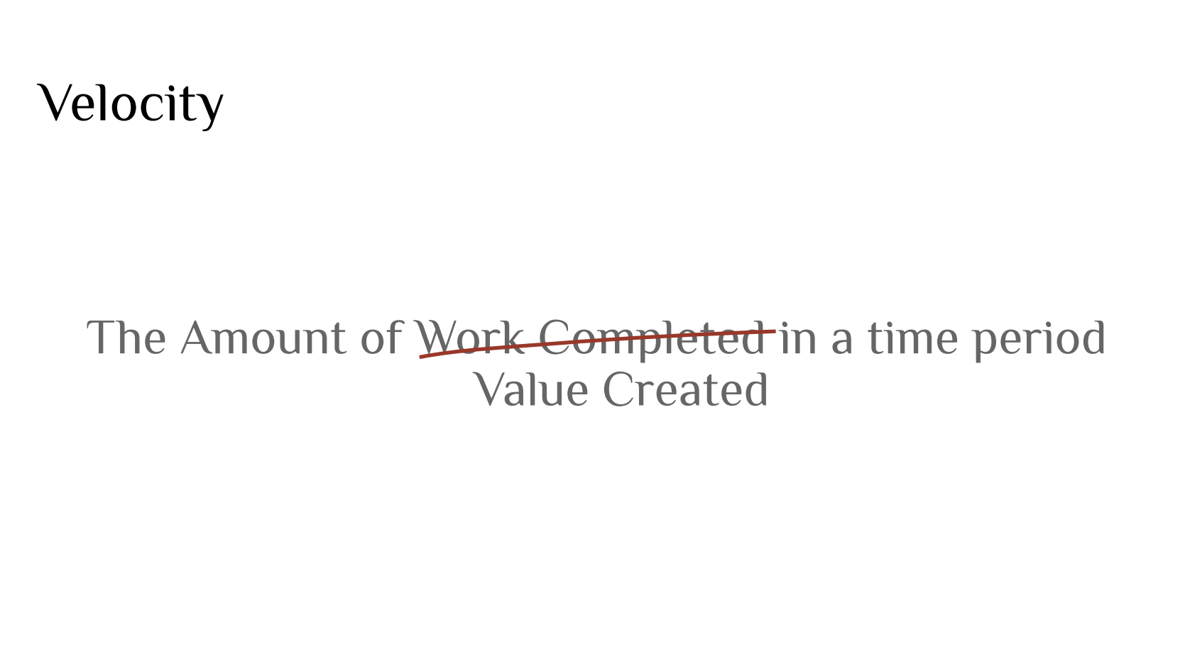 The Value of Velocity